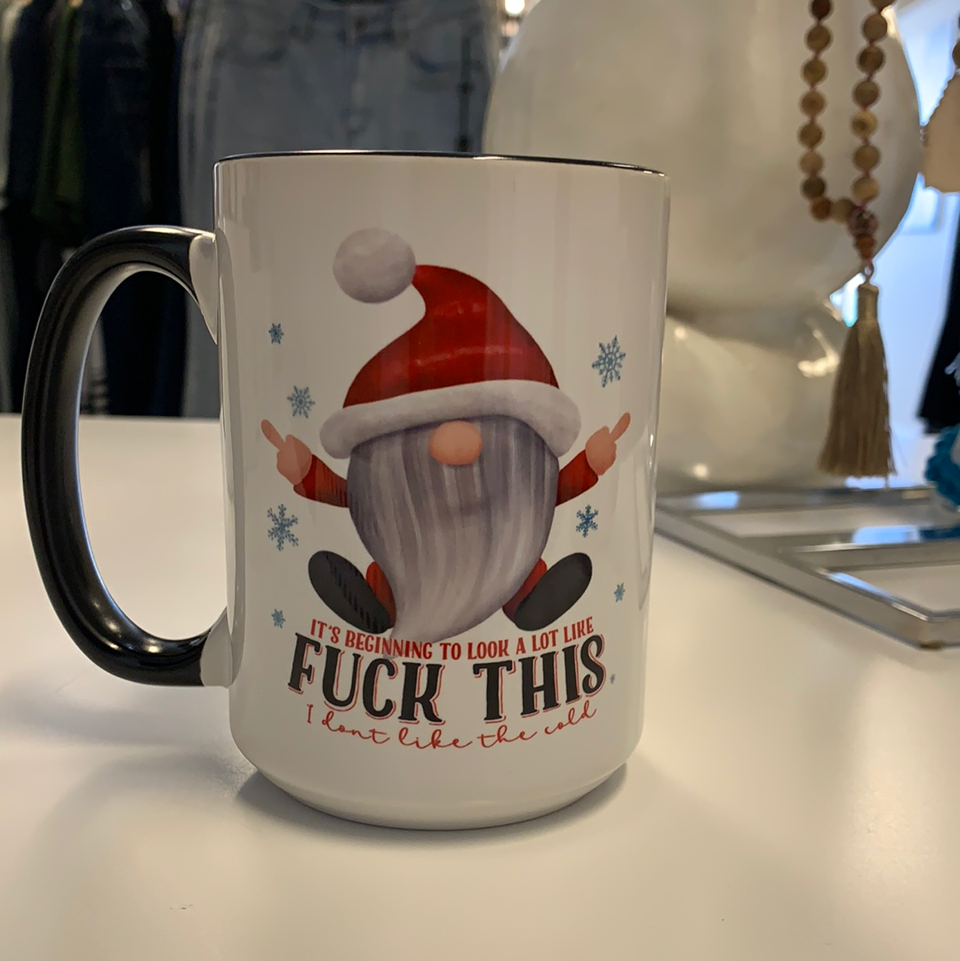 It's Beginning to Look a Lot Like Fuck This Coffee Mugs